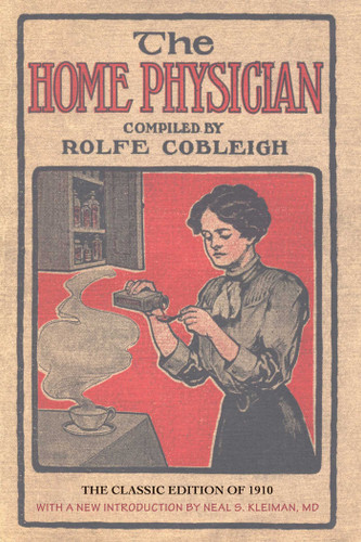 The Home Physician book cover by Rolfe Cobleigh, Neil S. Kleiman