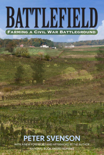 Battlefield: Farming a Civil War Battleground book cover by Peter Svenson