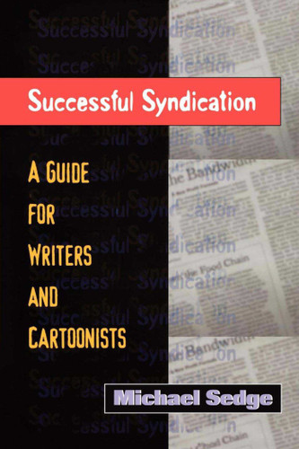 Successful Syndication: A Guide for Writers and Cartoonists book cover by Michael Sedge