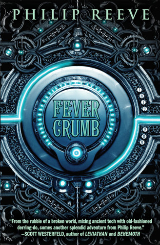 Fever Crumb (The Fever Crumb Trilogy, Book 1) (Fever Crumb) book cover by Philip Reeve