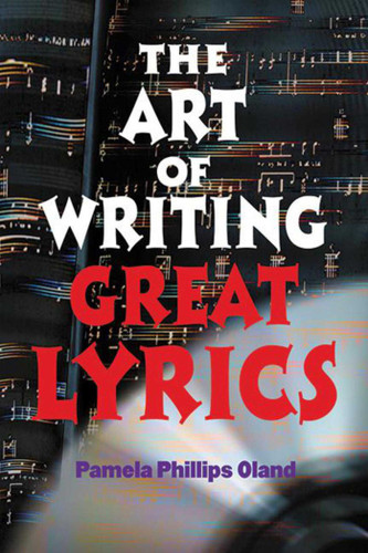 The Art of Writing Great Lyrics book cover by Pamela Phillips Oland