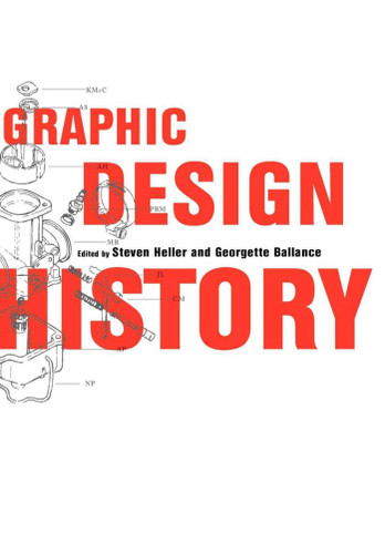 Graphic Design History book cover by Georgette Ballance, Steven Heller