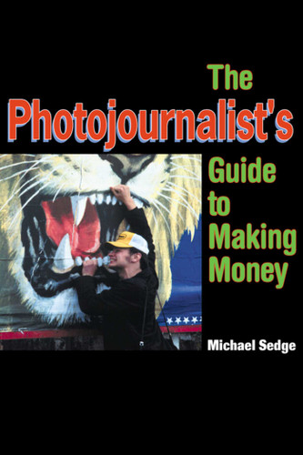 The Photojournalist's Guide to Making Money book cover by Michael Sedge