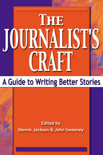 The Journalist's Craft: A Guide to Writing Better Stories book cover by 