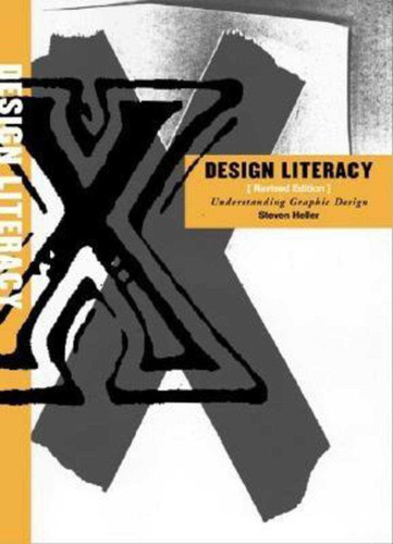 Design Literacy: Understanding Graphic Design book cover by Steven Heller