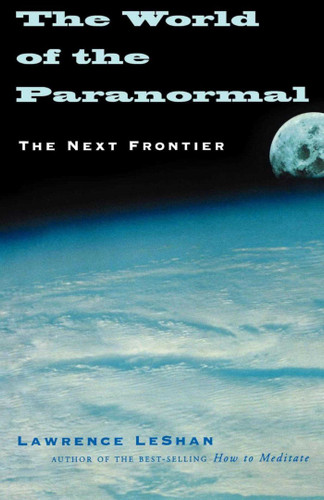 The World of the Paranormal: The Next Frontier book cover by Lawrence LeShan
