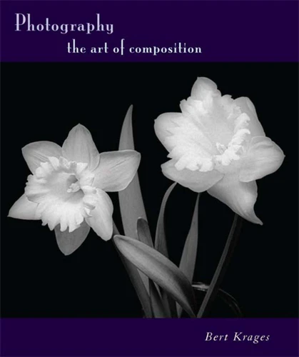 Photography: The Art of Composition book cover by Bert Krages