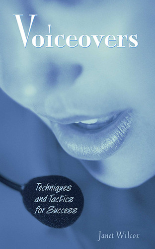 Voiceovers: Techniques and Tactics for Success book cover by Janet Wilcox