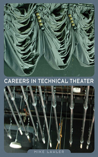 Careers in Technical Theater book cover by Mike Lawler