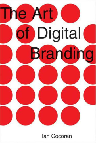 The Art of Digital Branding book cover by Ian Cocoran