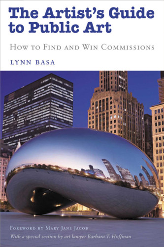 The Artist's Guide to Public Art: How to Find and Win Commissions book cover by Lynn Basa