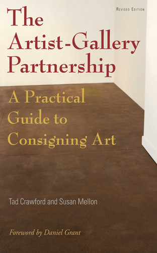 The Artist-Gallery Partnership: A Practical Guide to Consigning Art book cover by Tad Crawford, Susan Mellon