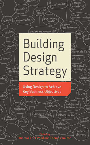 Building Design Strategy: Using Design to Achieve Key Business Objectives book cover by Thomas Lockwood, Thomas Walton