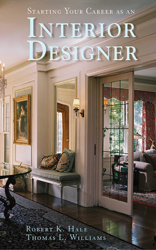Starting Your Career as an Interior Designer (Starting Your Career) book cover by Robert K. Hale, Thomas L. Williams