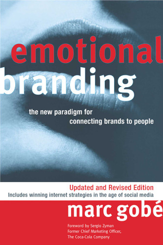 Emotional Branding: The New Paradigm for Connecting Brands to People book cover by Marc Gobe