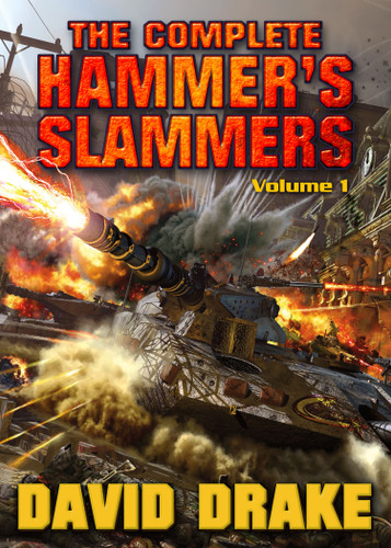 The Complete Hammer's Slammers: Volume I book cover by David Drake