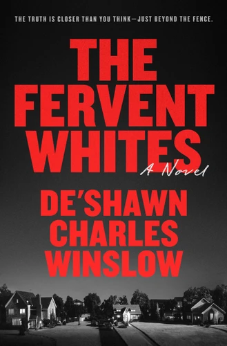 The Fervent Whites: A Novel book cover by De'Shawn Charles Winslow