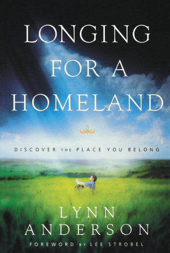 Longing for a Homeland: Discovering the Place You Belong book cover by Dr. Lynn Anderson