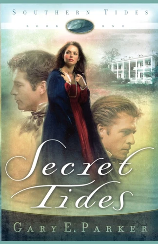 Secret Tides (Southern Tides) book cover by Gary E. Parker