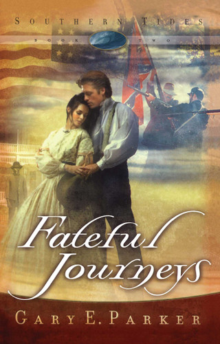 Fateful Journeys (Southern Tides) book cover by Gary E. Parker