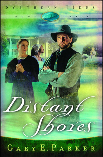 Distant Shores (Southern Tides) book cover by Gary E. Parker