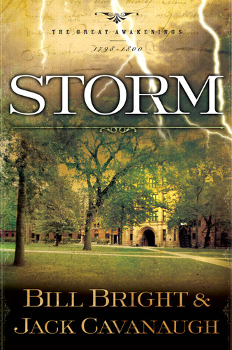 Storm: 1798-1800 (The Great Awakenings) book cover by Bill Bright, Jack Cavanaugh