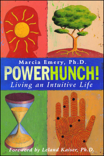 Powerhunch!: Living An Intuitive Life book cover by Marcia Emery, Leland Kaiser
