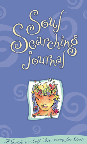 Soul Searching Journal: A Guide To Self-Discovery For Girls book cover by Sarah Stillman