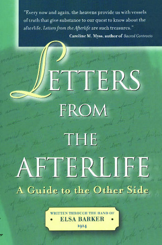 Letters from the Afterlife: A Guide to the Other Side book cover by Elsa Barker