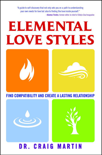 Elemental Love Styles: Find Compatibility and Create a Lasting Relationship book cover by Dr. Craig Martin