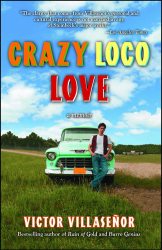 Crazy Loco Love: A Memoir book cover by Victor Villasenor