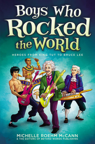 Boys Who Rocked the World: Heroes from King Tut to Bruce Lee book cover by Michelle Roehm McCann