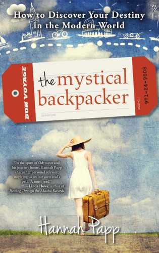 The Mystical Backpacker: How to Discover Your Destiny in the Modern World book cover by Hannah Papp