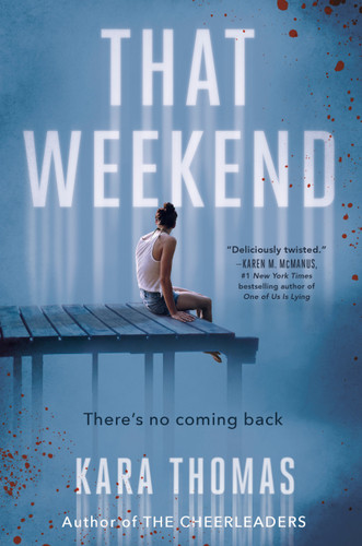 That Weekend book cover by Kara Thomas