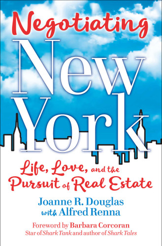 Negotiating New York: Life, Love and the Pursuit of Real Estate book cover by Joanna R. Douglas, Alfred Renna
