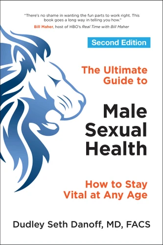The Ultimate Guide to Male Sexual Health: How to Stay Vital at Any Age book cover by Dudley Seth Danoff