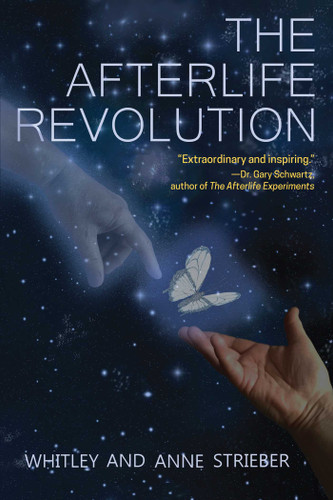 The Afterlife Revolution book cover by Whitley Strieber, Anne Strieber