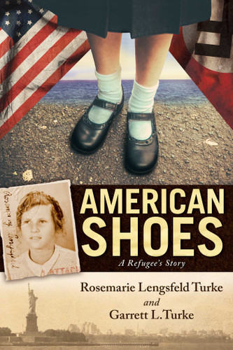 American Shoes: A Refugee's Story book cover by Rosemarie Lengsfeld Turke, Garrett Turke