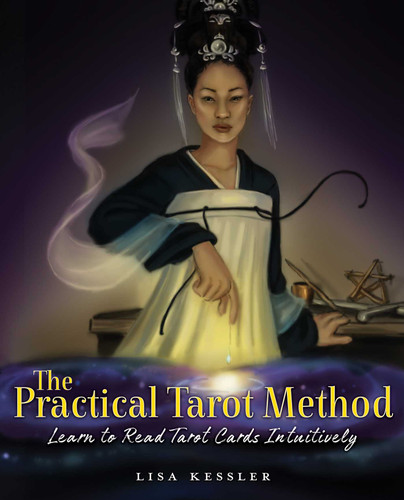 The Practical Tarot Method: Learn to Read Tarot Cards Intuitively (Practical Tarot) book cover by Lisa Kessler