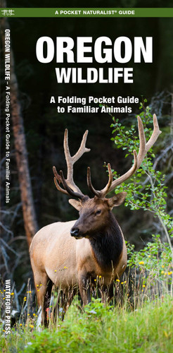 Oregon Wildlife: A Folding Pocket Guide to Familiar Animals (Wildlife and Nature Identification) book cover by James Kavanagh, Waterford Press