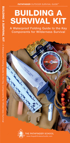 Building a Survival Kit: A Folding Guide to the Key Components for Wilderness Survival (Outdoor Recreation and Survival) book cover by Dave Canterbury, Waterford Press