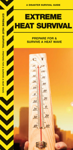 Extreme Heat Survival: Prepare for & Survive a Heat Wave (Outdoor Recreation and Survival) book cover by James Kavanagh