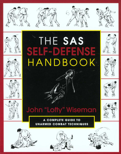 The SAS Self-Defense Handbook: A Complete Guide To Unarmed Combat Techniques (SAS) book cover by John Lofty Wiseman