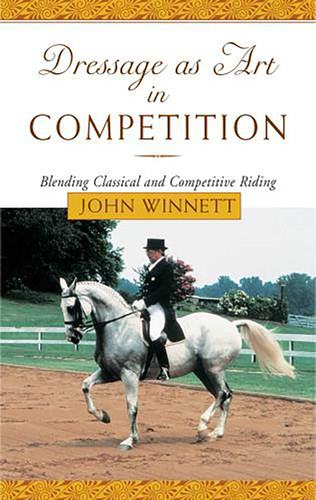 Dressage as Art in Competition: Blending Classical And Competitive Riding book cover by John Winnett