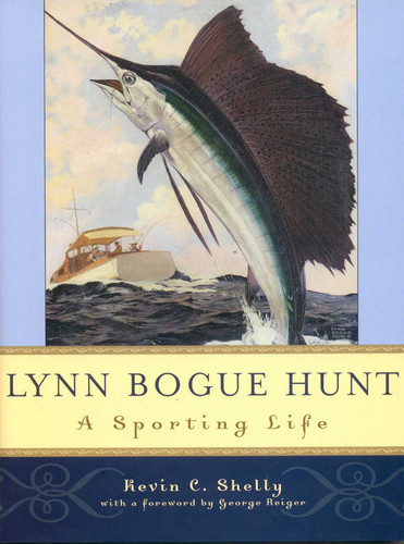 Lynn Bogue Hunt: A Sporting Life book cover by Kevin C. Shelly