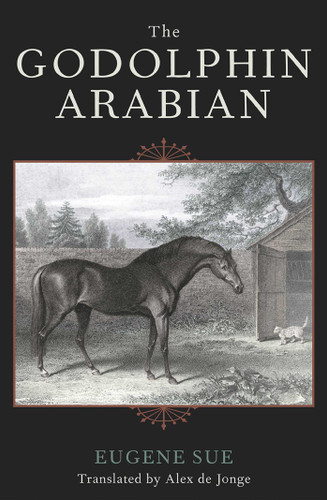 The Godolphin Arabian (The Derrydale Press Foxhunters' Library) book cover by Eugene Sue