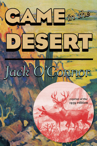 Game in the Desert book cover by Jack O'Connor