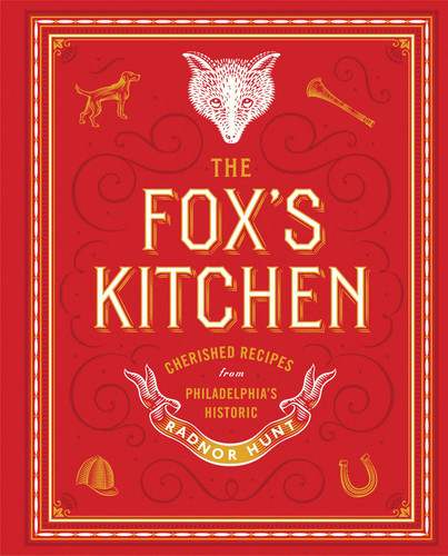 The Fox's Kitchen: Cherished Recipes from Philadelphia's Historic Radnor Hunt book cover by Virginia  Judson McNeil
