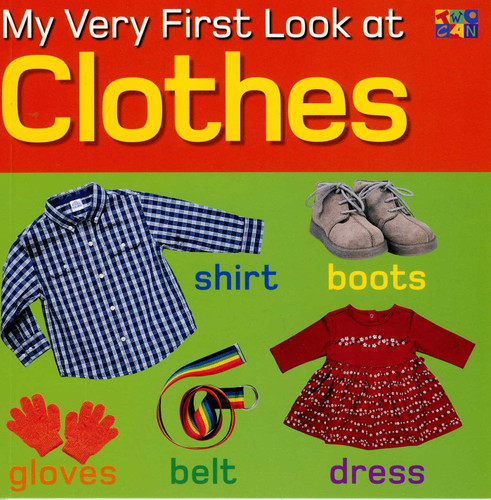My Very First Look at Clothes (My Very First Look At) book cover by Christiane Gunzi