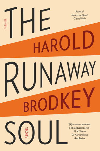 The Runaway Soul: A Novel (FSG Classics) book cover by Harold Brodkey